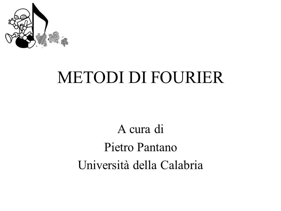 A cura di Pietro Pantano Università della Calabria