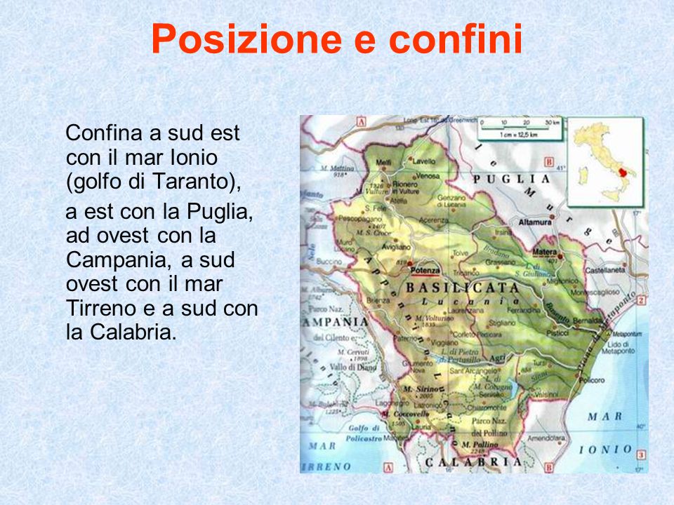 Posizione e confini Confina a sud est con il mar Ionio (golfo di Taranto),