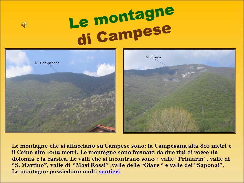Le montagne di Campese M . Caina. M. Campesana.