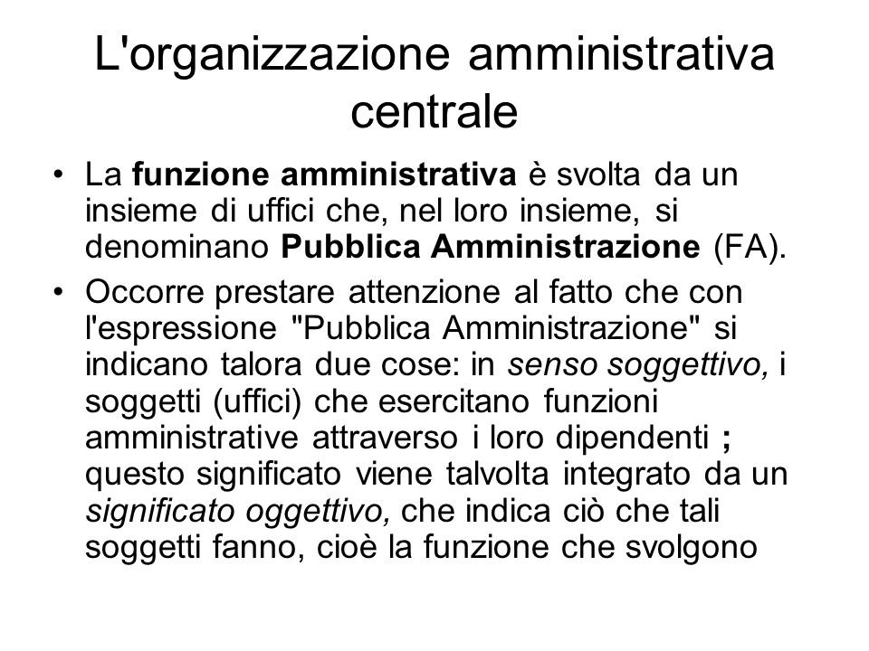 L organizzazione amministrativa centrale