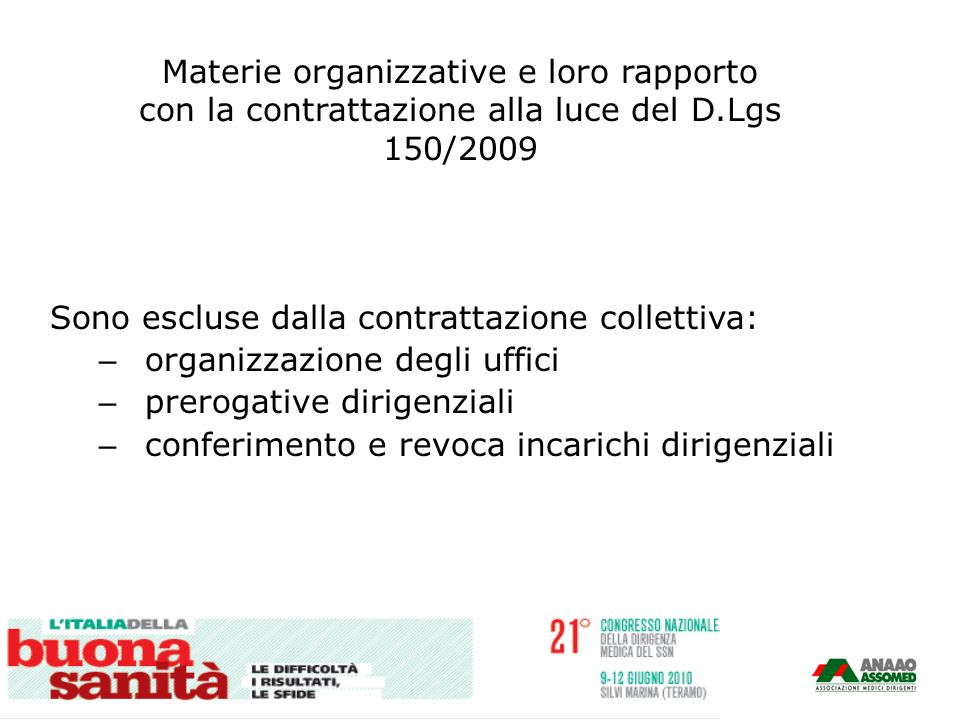 Materie organizzative e loro rapporto con la contrattazione alla luce del D.Lgs 150/2009