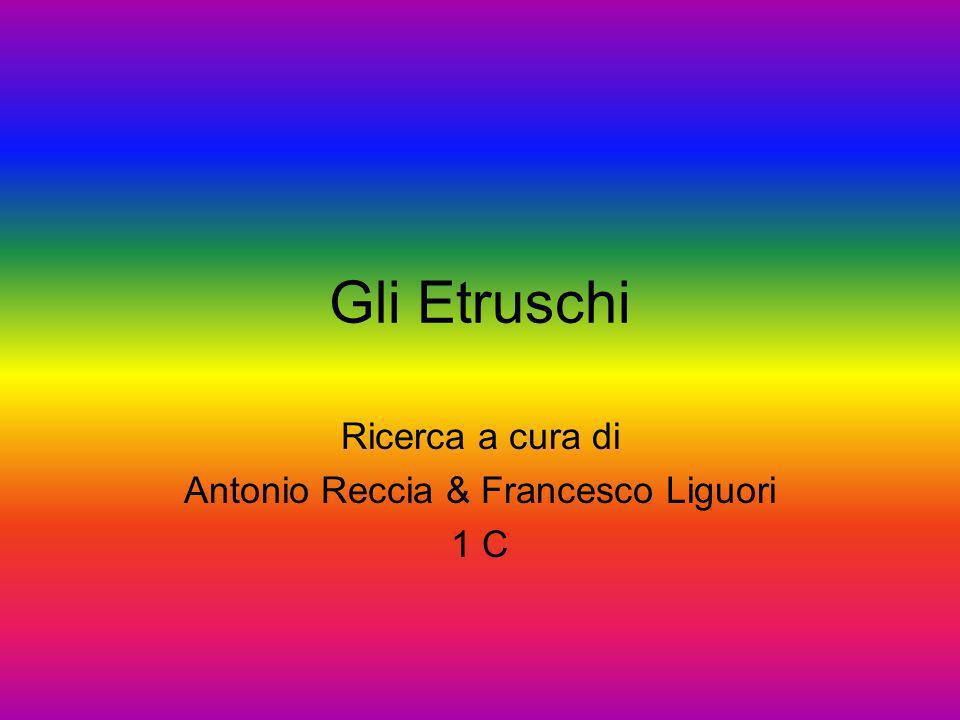 Ricerca a cura di Antonio Reccia & Francesco Liguori 1 C