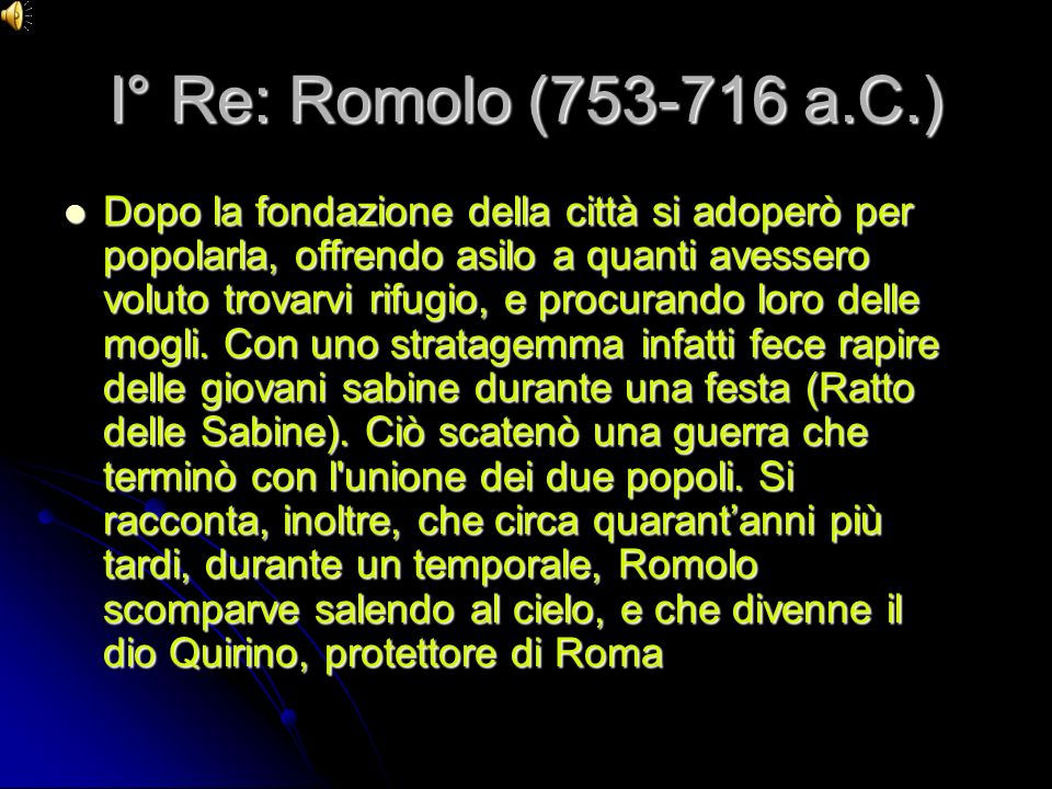 I° Re: Romolo ( a.C.)
