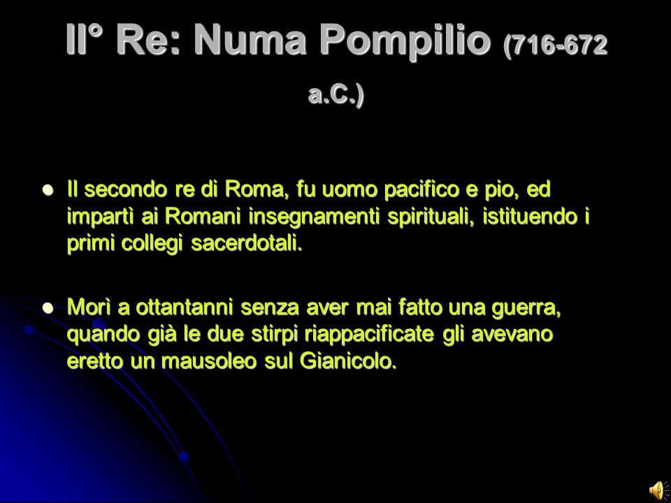II° Re: Numa Pompilio ( a.C.)