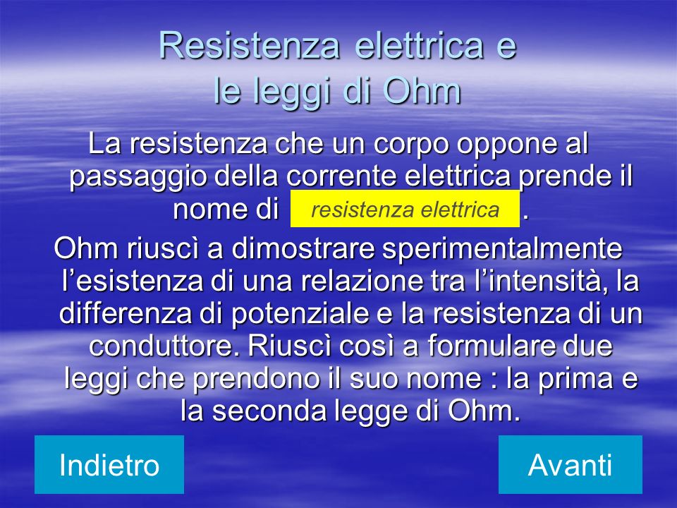 Resistenza elettrica e le leggi di Ohm