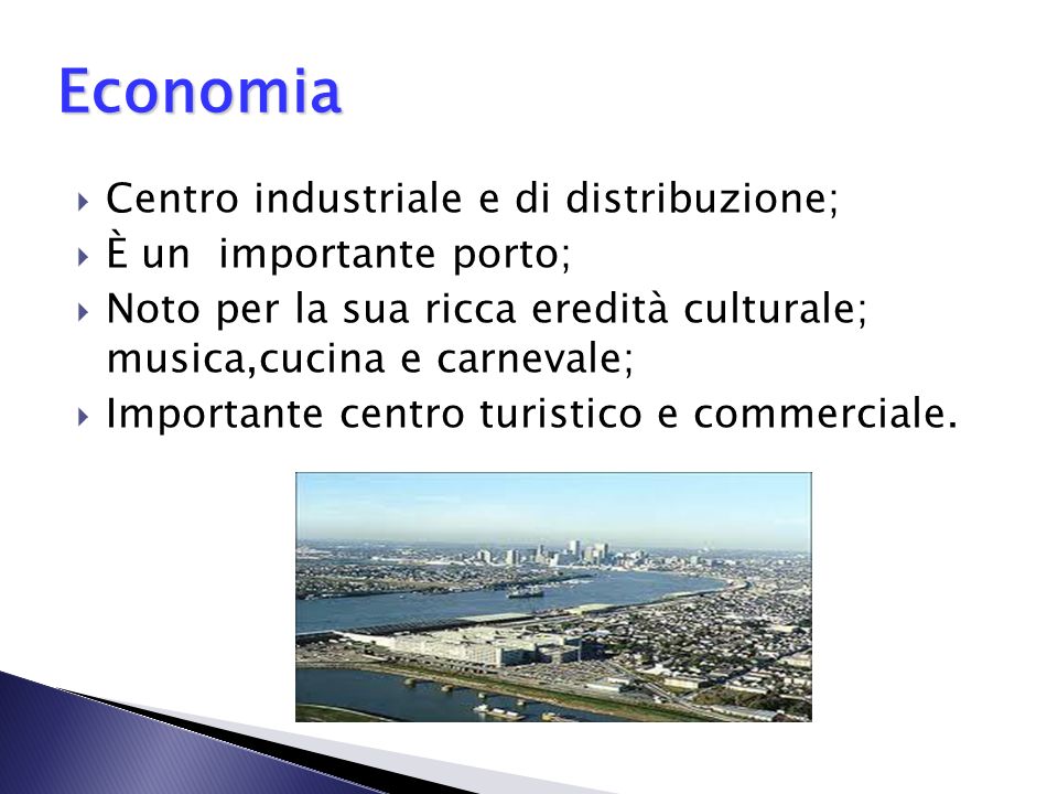 Economia Centro industriale e di distribuzione; È un importante porto;