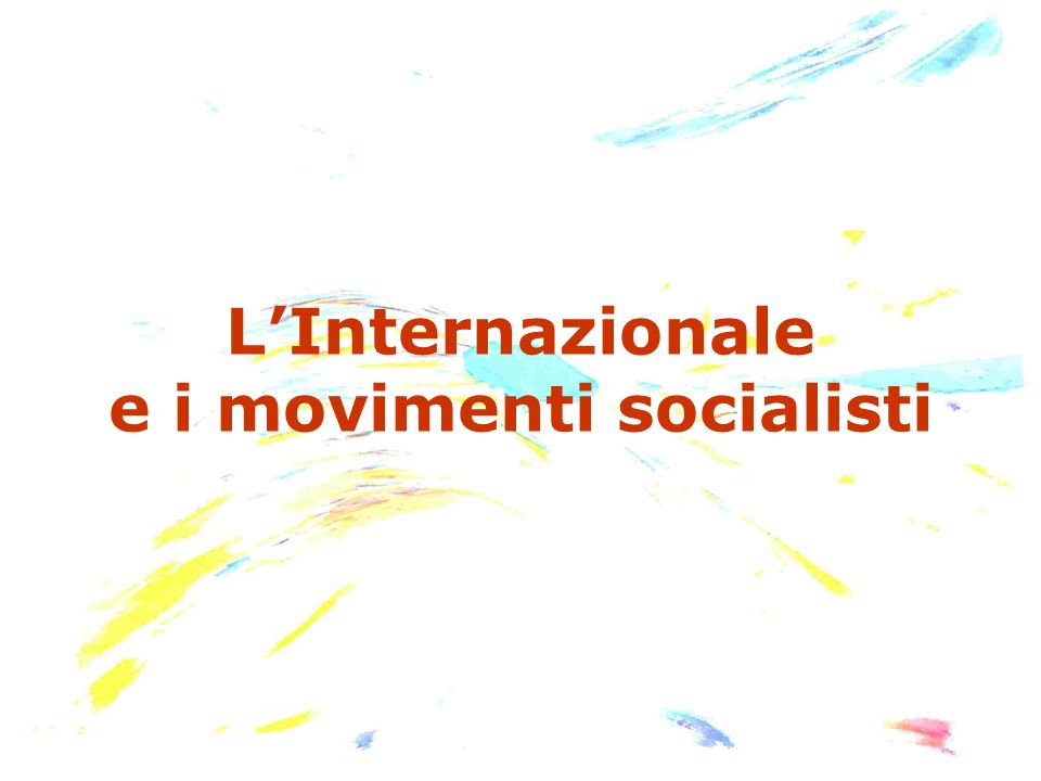 L’Internazionale e i movimenti socialisti