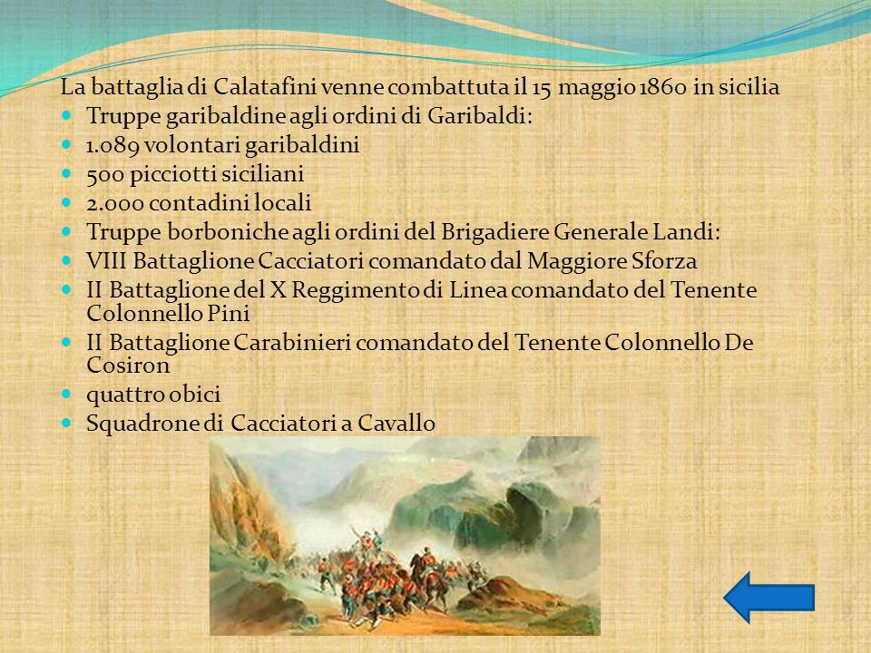 La battaglia di Calatafini venne combattuta il 15 maggio 1860 in sicilia