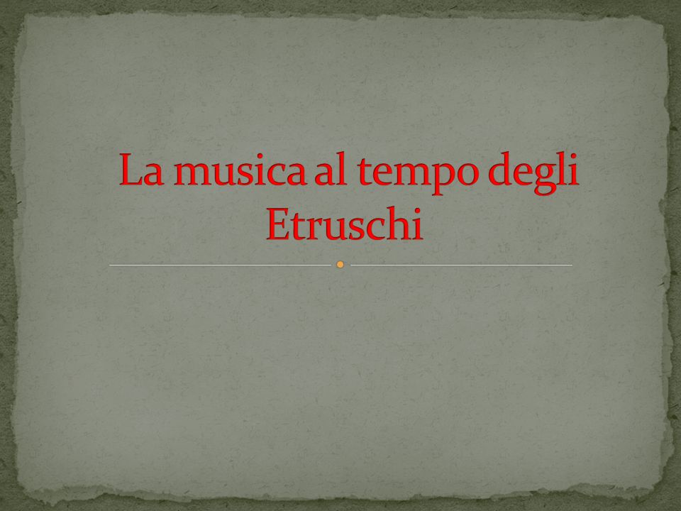 La musica al tempo degli Etruschi