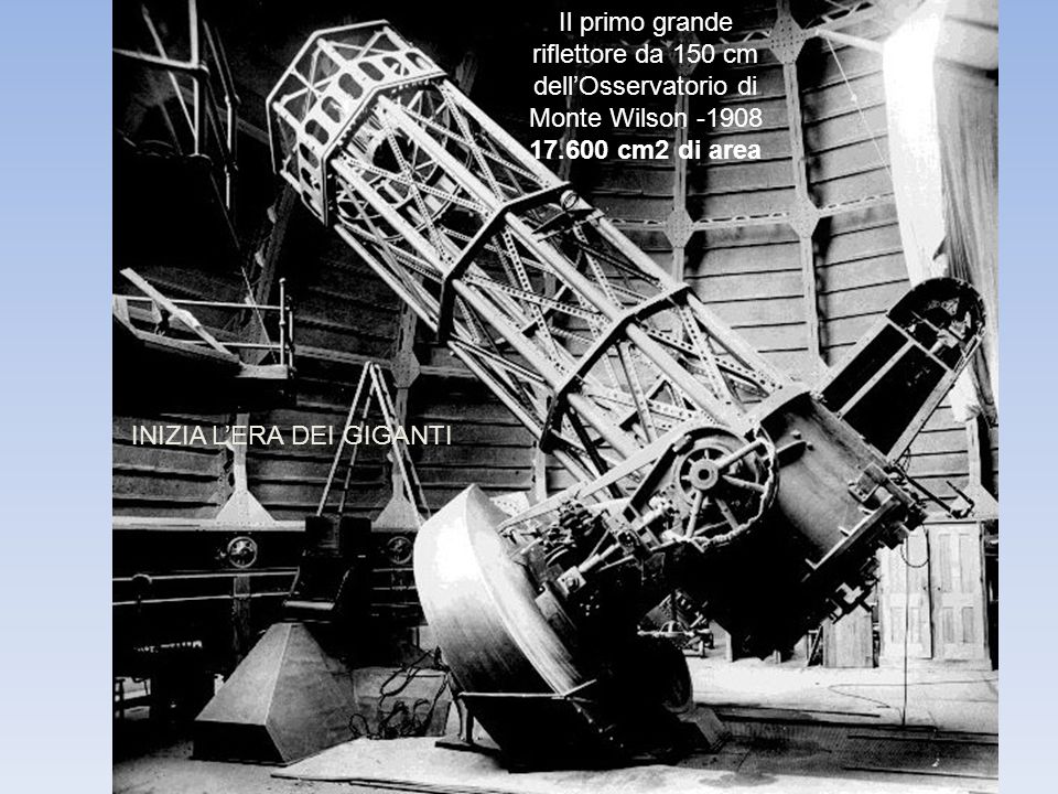 Il primo grande riflettore da 150 cm dell’Osservatorio di Monte Wilson -1908