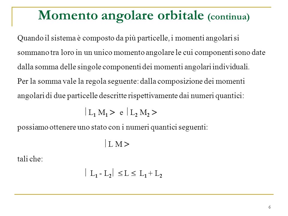 Momento angolare orbitale (continua)