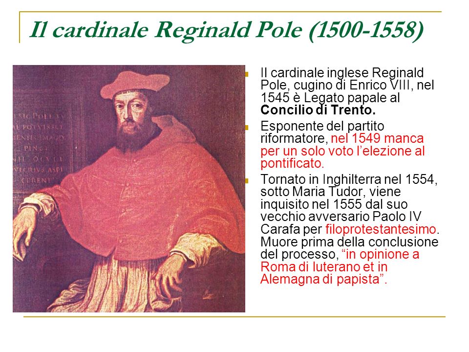 Il cardinale Reginald Pole ( )