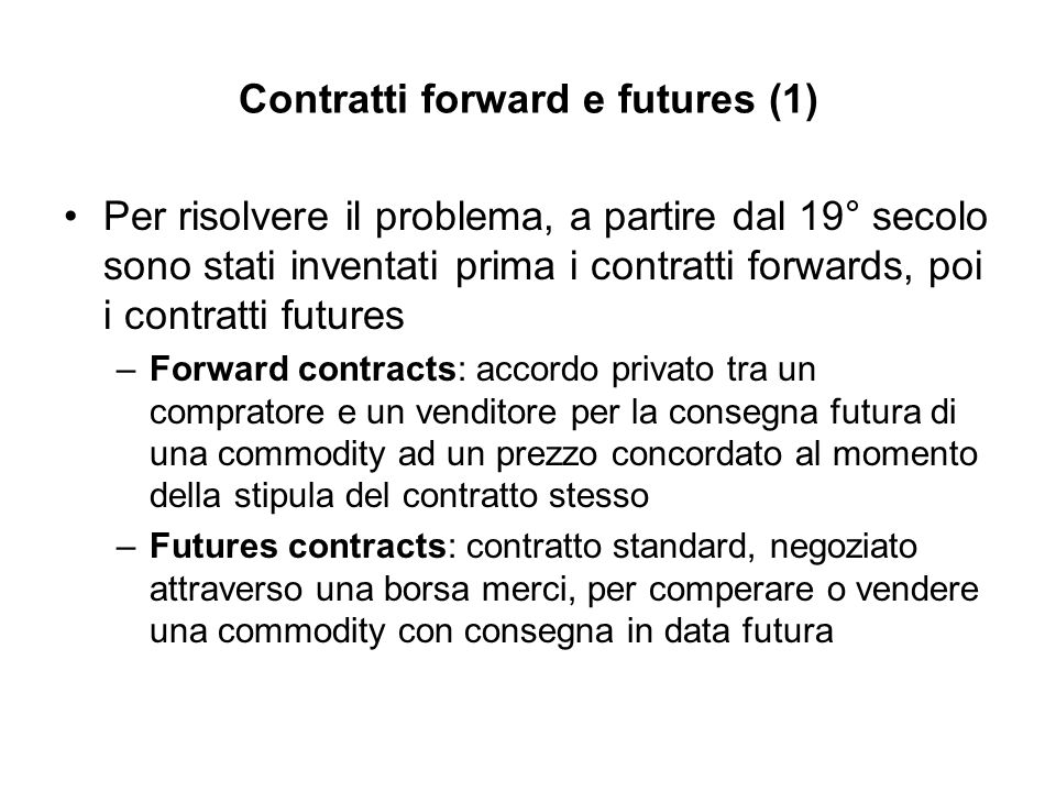 Contratti forward e futures (1)
