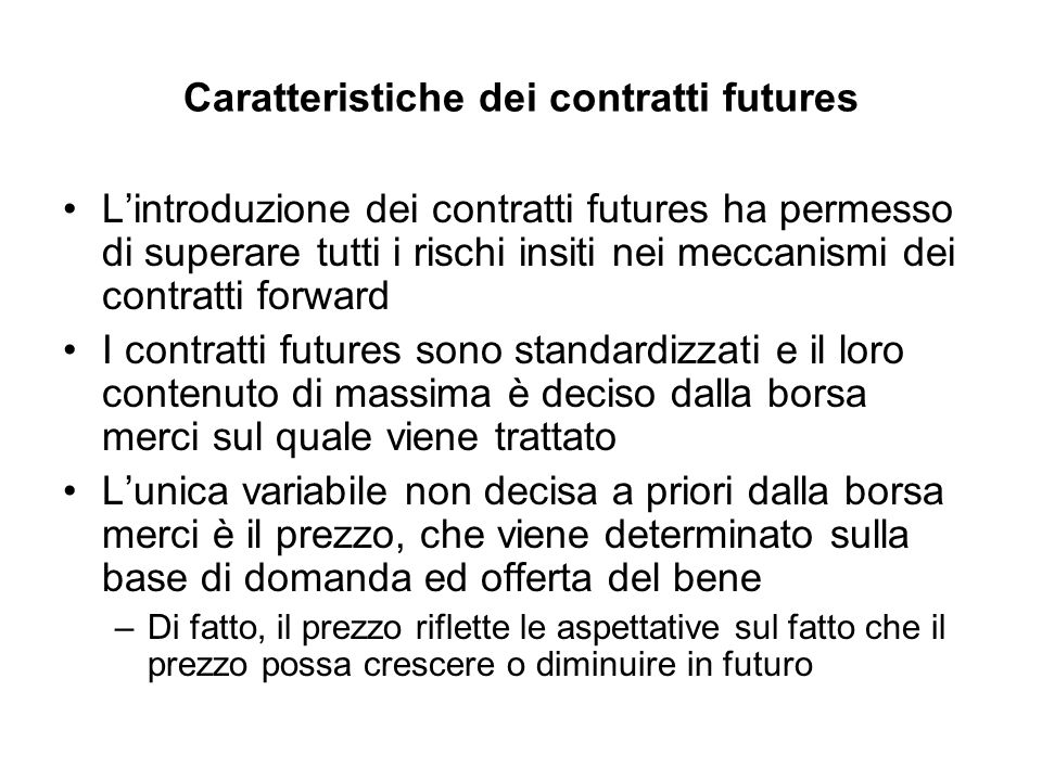 Caratteristiche dei contratti futures
