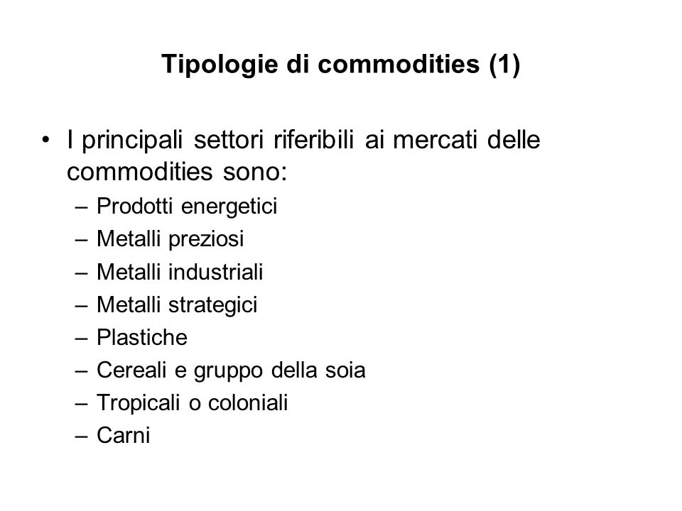 Tipologie di commodities (1)
