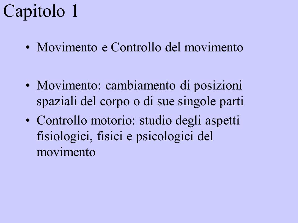 Capitolo 1 Movimento e Controllo del movimento