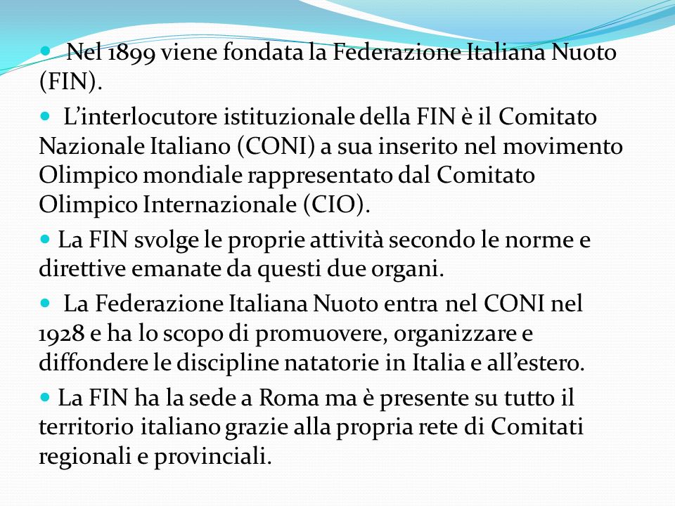 Nel 1899 viene fondata la Federazione Italiana Nuoto (FIN).