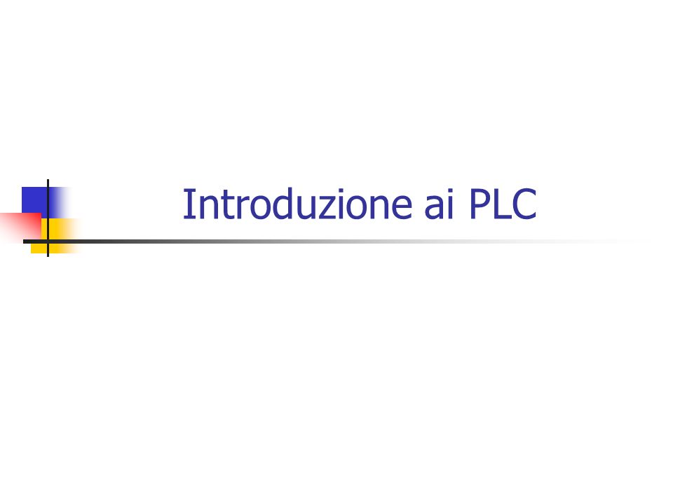 Introduzione ai PLC