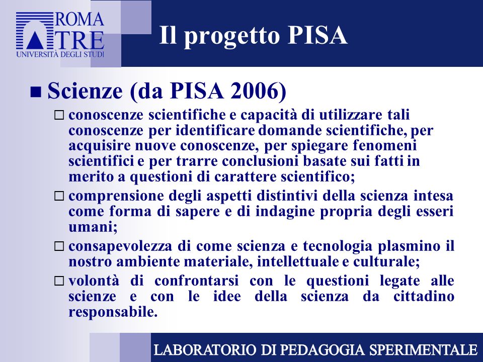 Il progetto PISA Scienze (da PISA 2006)
