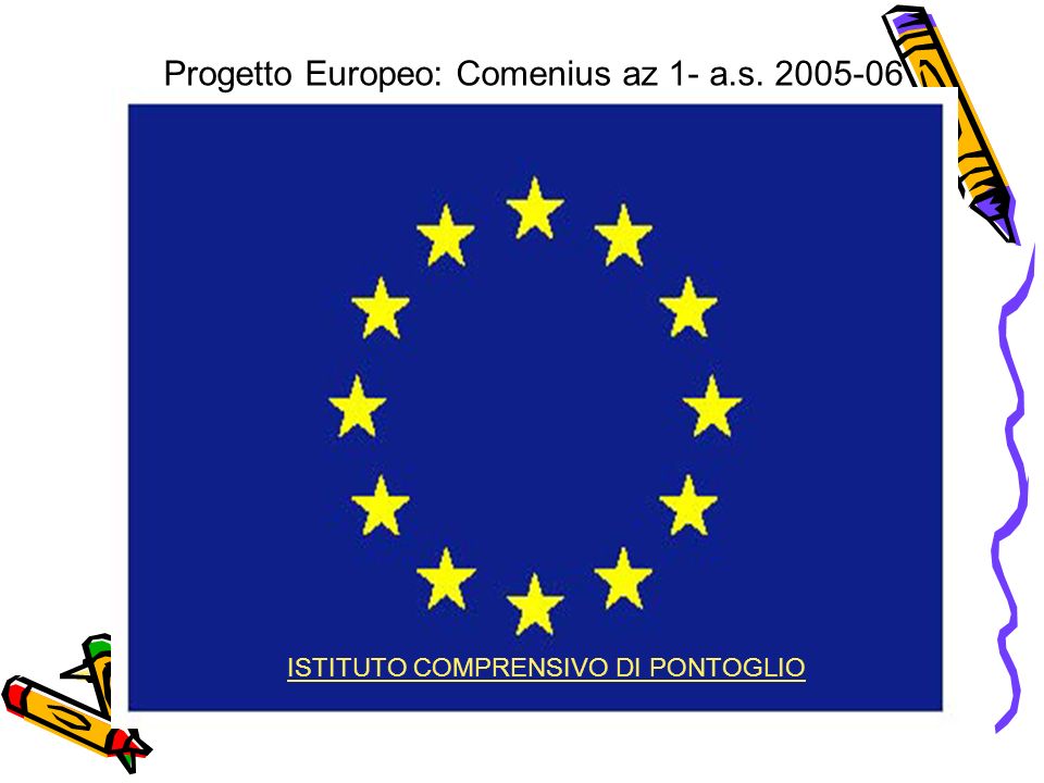 Progetto Europeo: Comenius az 1- a.s