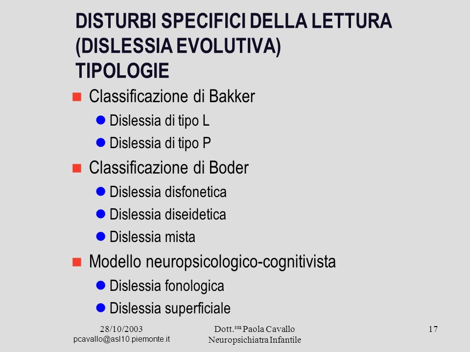 DISTURBI SPECIFICI DELLA LETTURA (DISLESSIA EVOLUTIVA) TIPOLOGIE