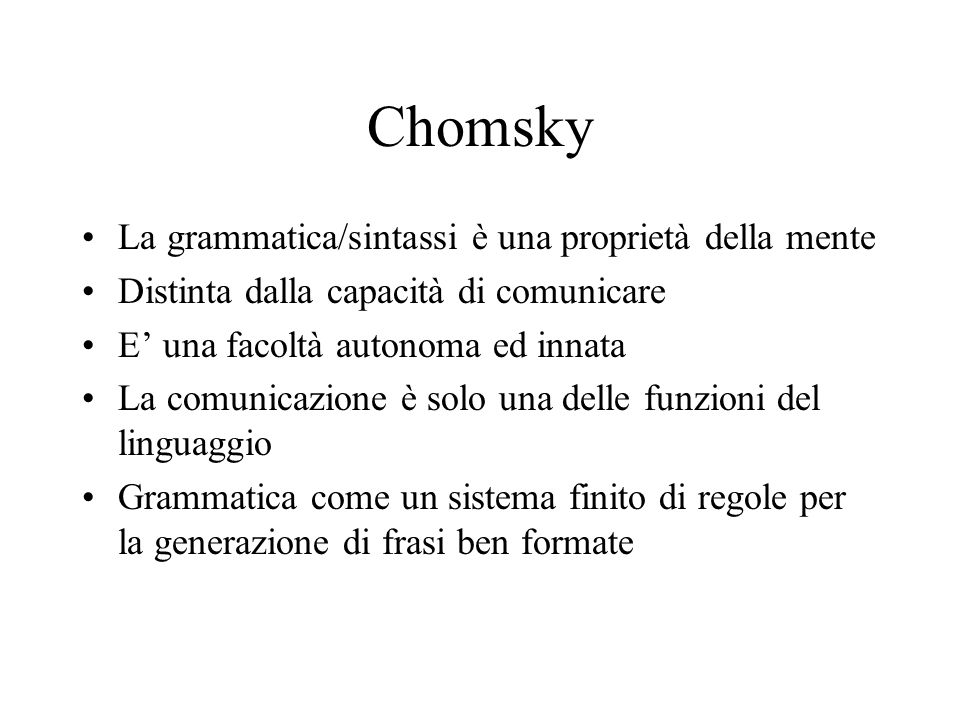 Chomsky La grammatica/sintassi è una proprietà della mente