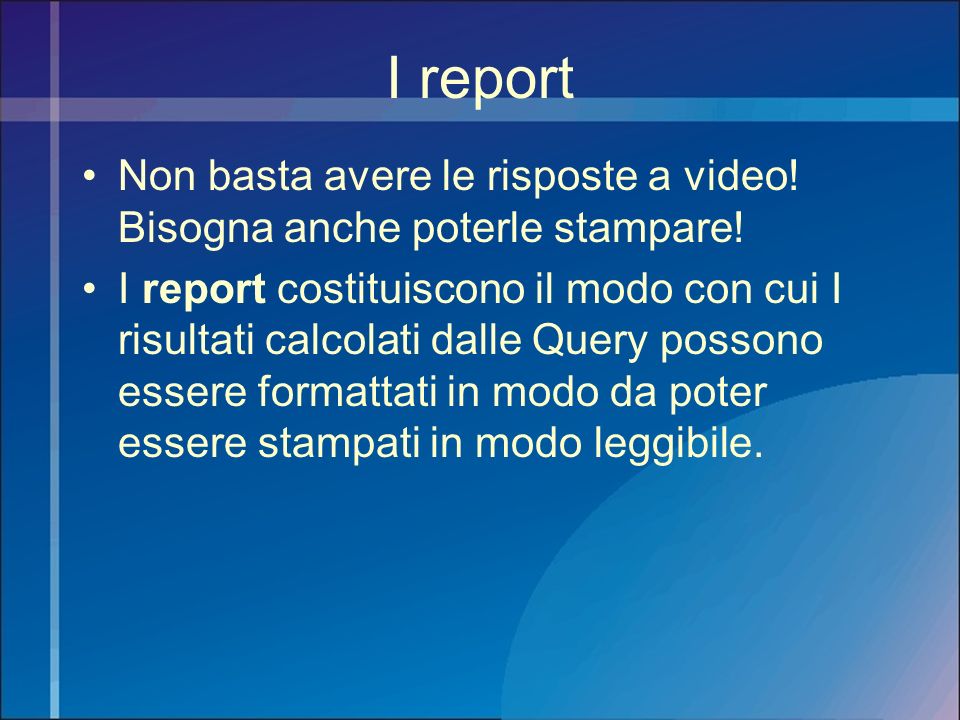 I report Non basta avere le risposte a video! Bisogna anche poterle stampare!