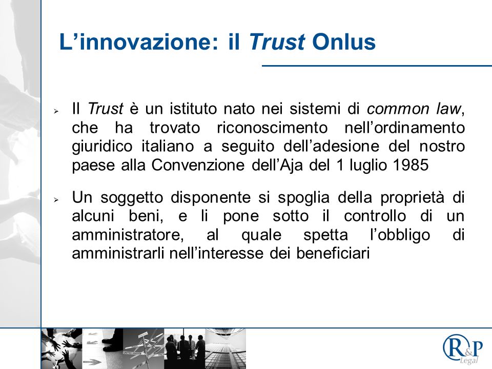 L’innovazione: il Trust Onlus