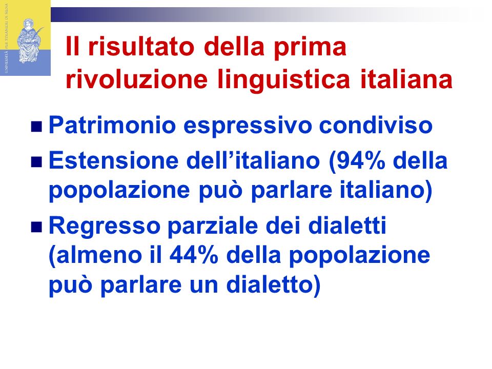 Il risultato della prima rivoluzione linguistica italiana