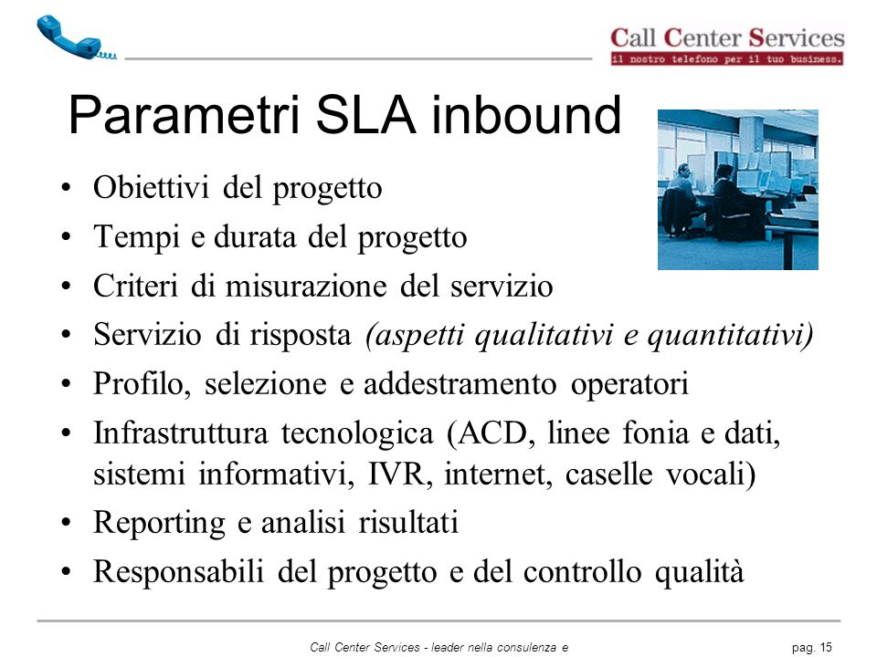 Parametri SLA inbound Obiettivi del progetto