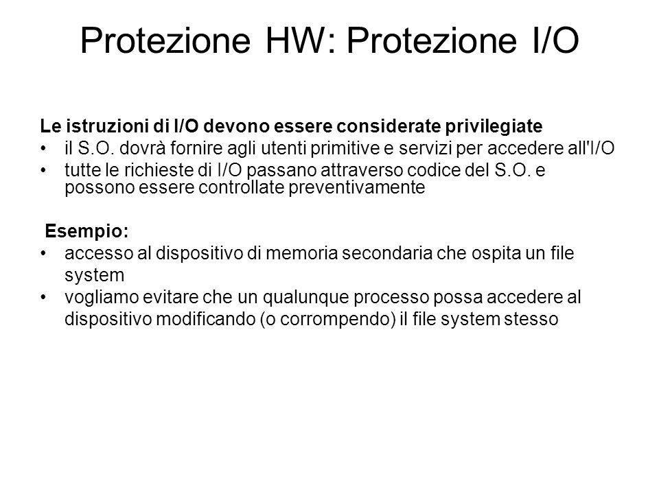 Protezione HW: Protezione I/O