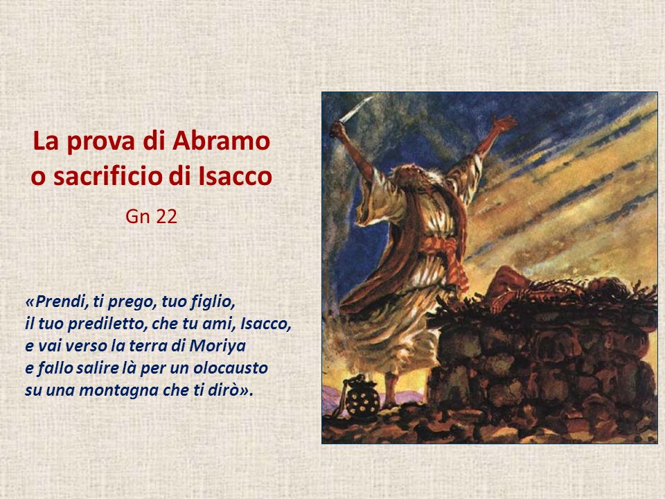 La prova di Abramo o sacrificio di Isacco Gn 22