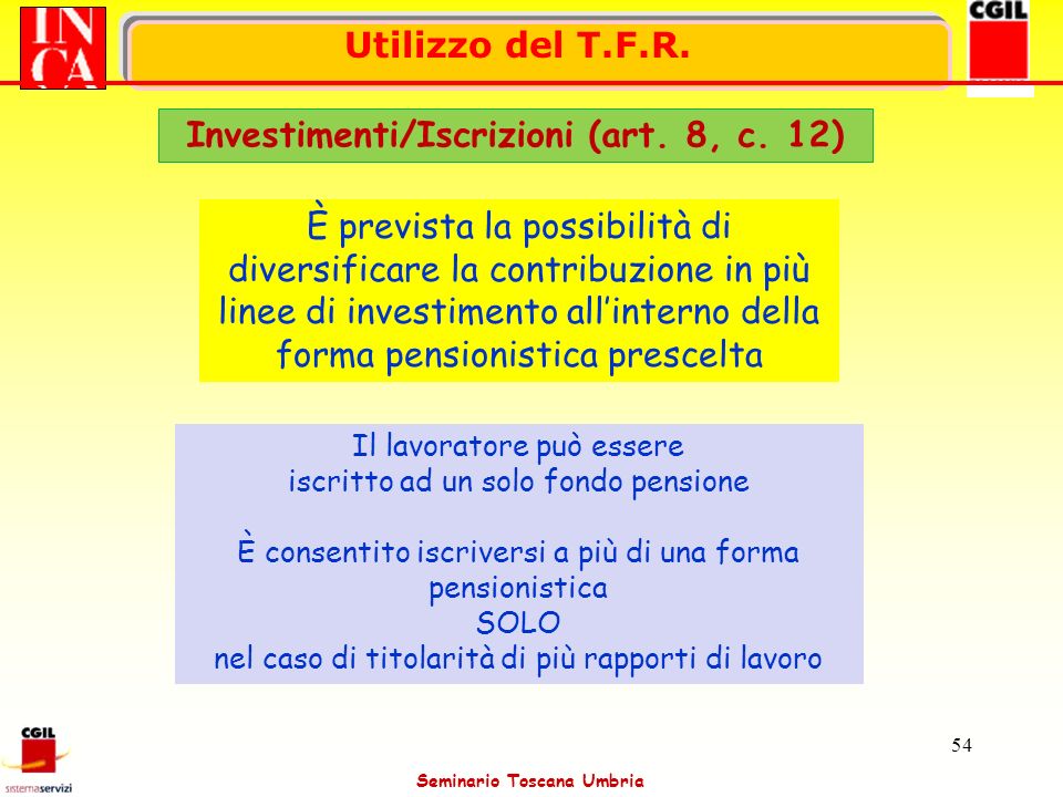 Investimenti/Iscrizioni (art. 8, c. 12)