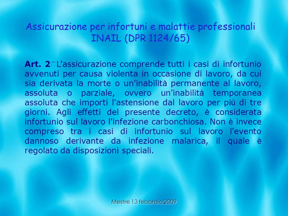 Assicurazione per infortuni e malattie professionali INAIL (DPR 1124/65)