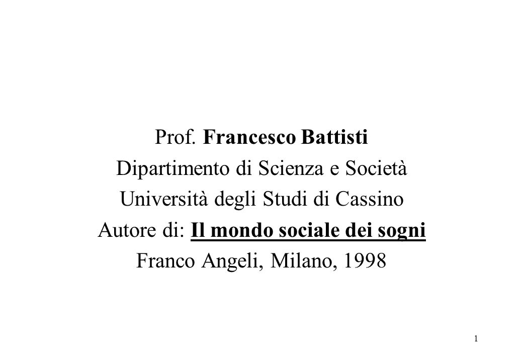 Prof. Francesco Battisti Dipartimento di Scienza e Società