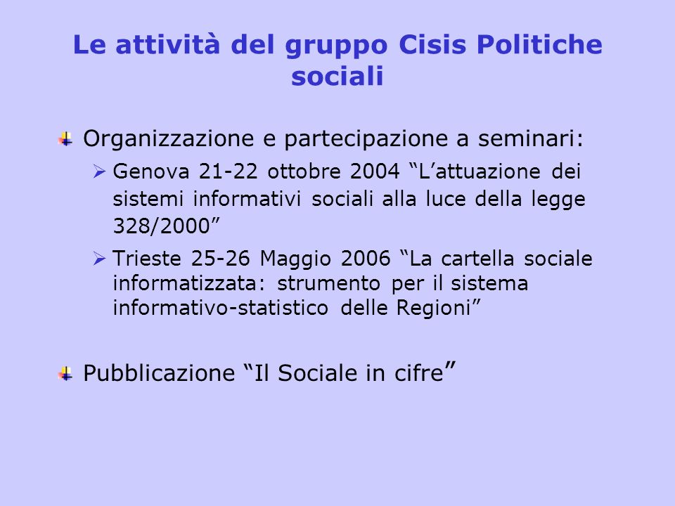 Le attività del gruppo Cisis Politiche sociali