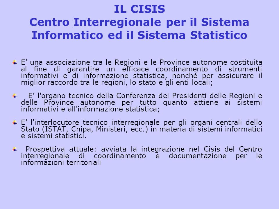 IL CISIS Centro Interregionale per il Sistema Informatico ed il Sistema Statistico