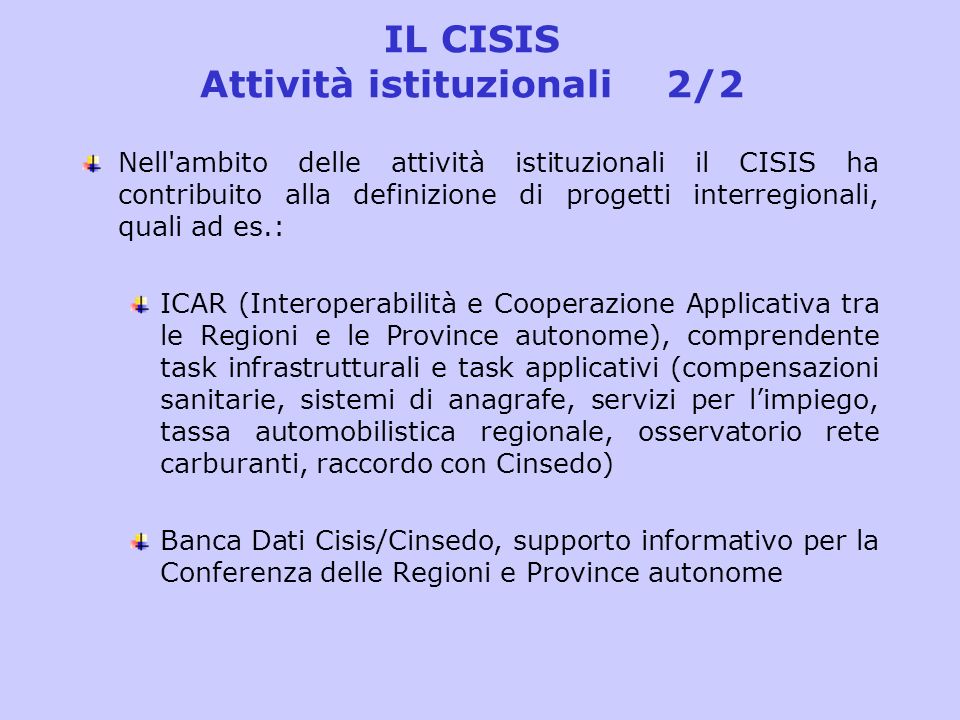 IL CISIS Attività istituzionali 2/2