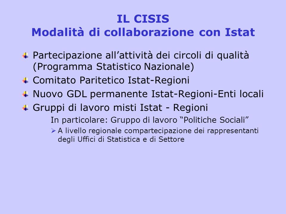 IL CISIS Modalità di collaborazione con Istat