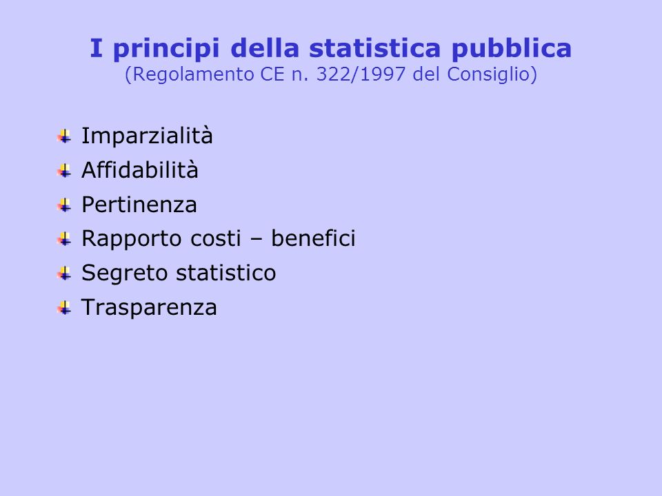 I principi della statistica pubblica (Regolamento CE n