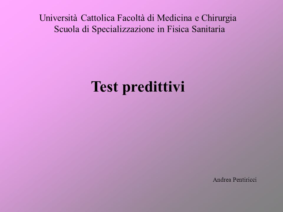 Test predittivi Università Cattolica Facoltà di Medicina e Chirurgia