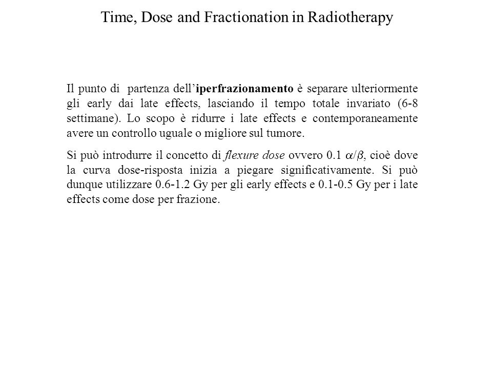 Time, Dose and Fractionation in Radiotherapy