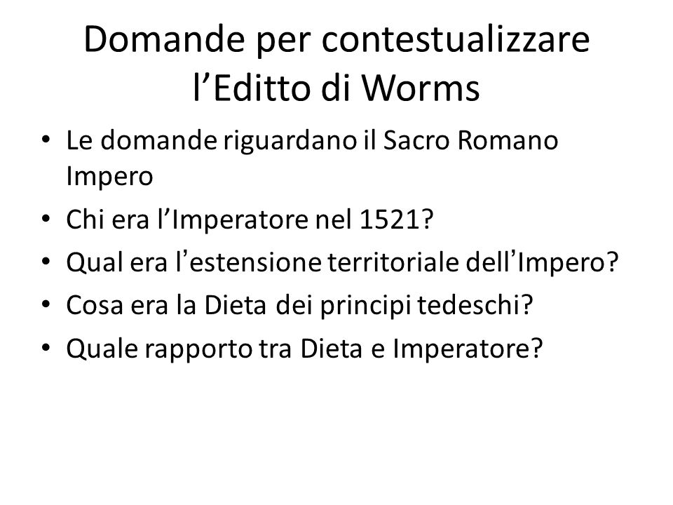 Domande per contestualizzare l’Editto di Worms