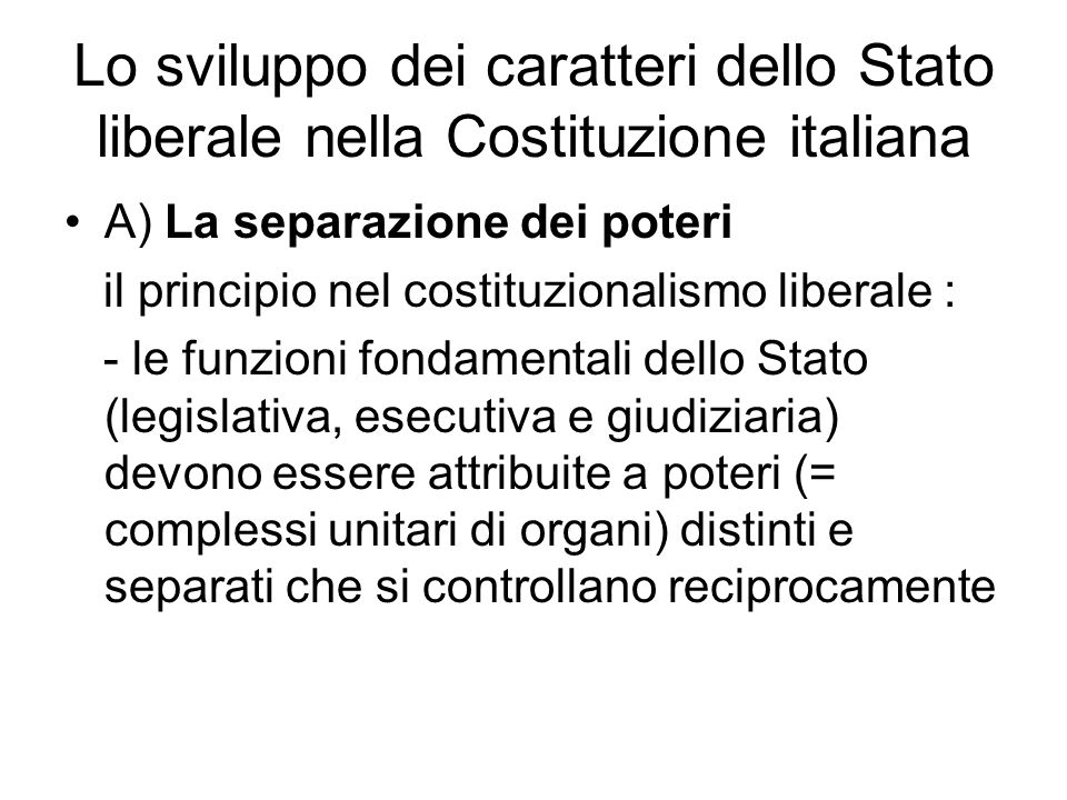 Lo sviluppo dei caratteri dello Stato liberale nella Costituzione italiana