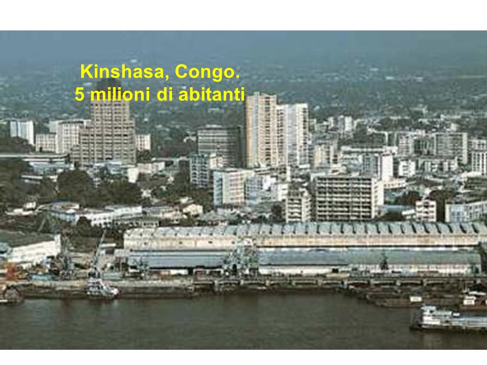 Kinshasa, Congo. 5 milioni di abitanti