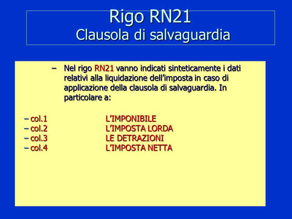 Rigo RN21 Clausola di salvaguardia