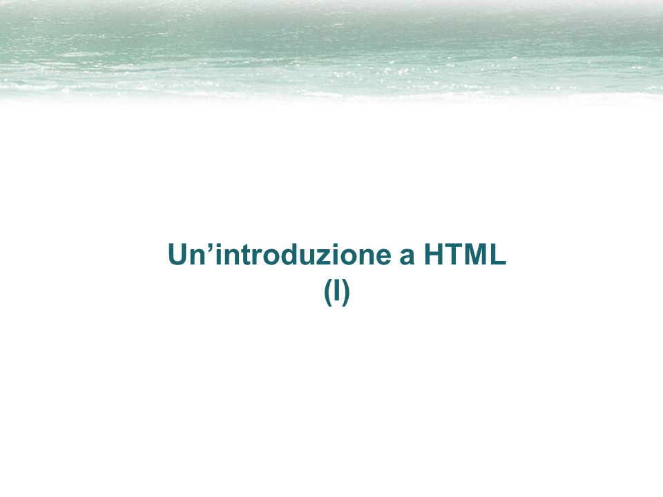 Un’introduzione a HTML (I)