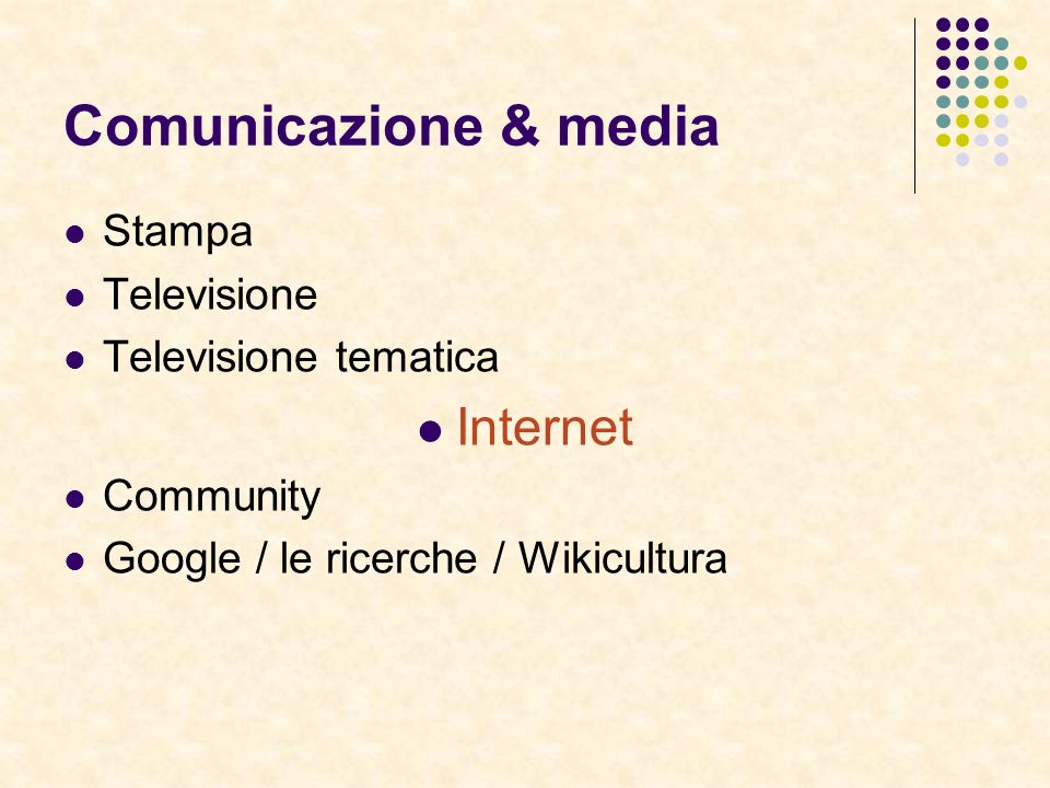 Comunicazione & media Internet Stampa Televisione Televisione tematica