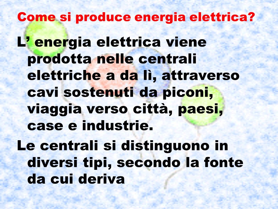 Come si produce energia elettrica