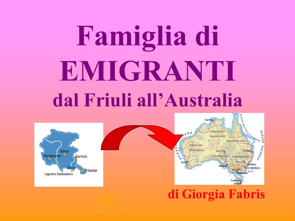 Famiglia di EMIGRANTI dal Friuli all’Australia